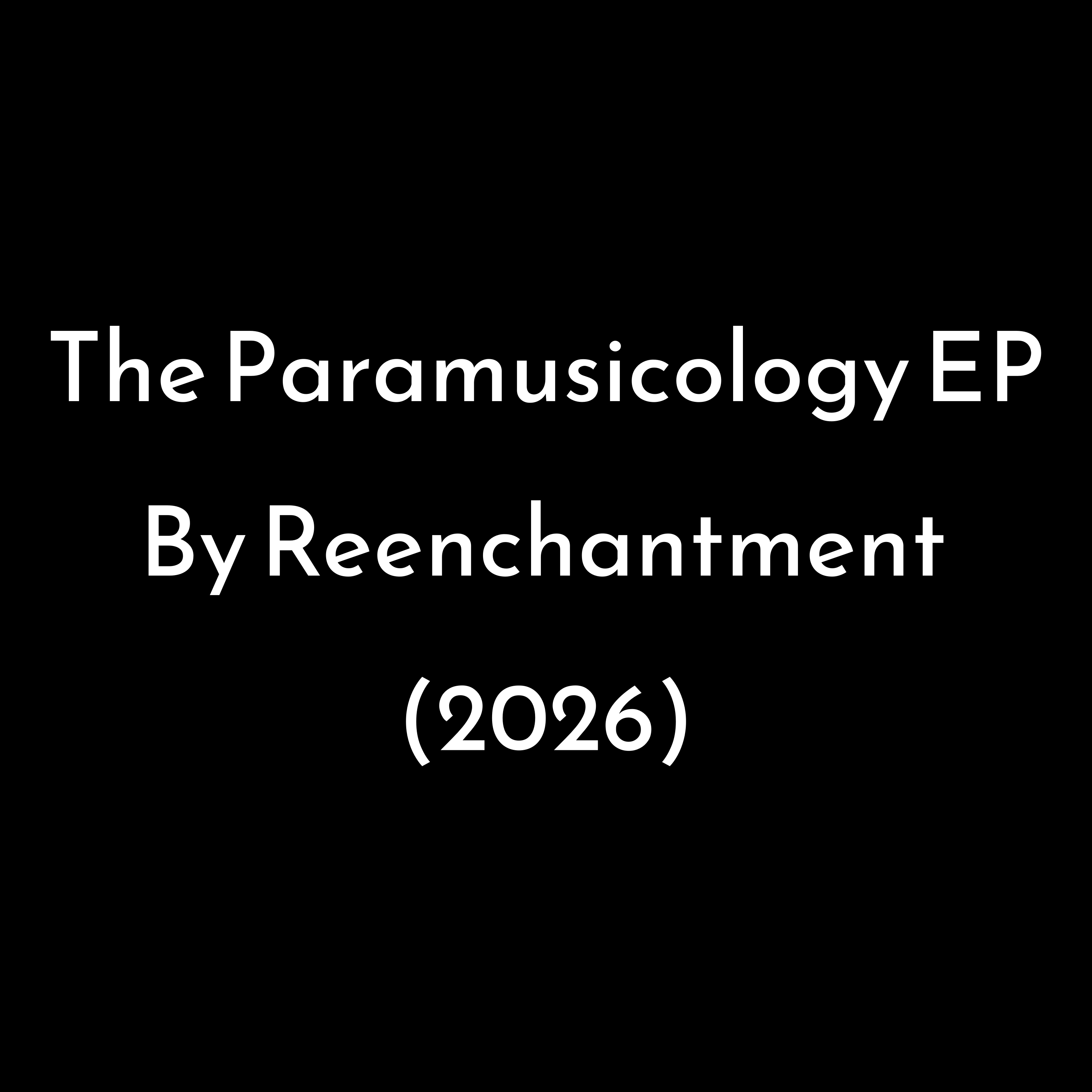 Album cover for The Paramusicology EP by Reenchantment (2026).